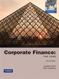 Corporate Finance: The Core with MyFinanceLab