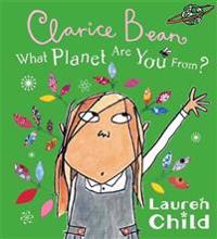 What Planet are You from Clarice Bean?