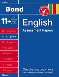 Bond English Assessment Papers 11+-12+ Years Book 1