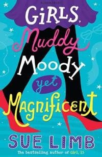 Girls, Muddy, Moody Yet Magnificent