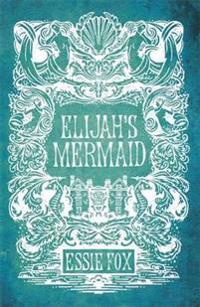 Elijah's Mermaid
