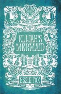 Elijah's Mermaid