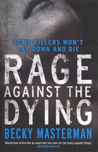 Rage Against the Dying