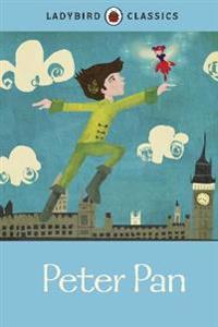 Ladybird Classics: Peter Pan