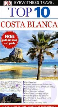 DK Eyewitness Top 10 Travel Guide: Costa Blanca