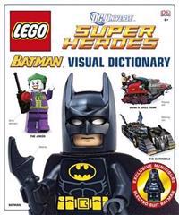 LEGO Batman Visual Dictionary LEGO DC Universe Super Heroes