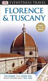 DK Eyewitness Travel Guide: FlorenceTuscany