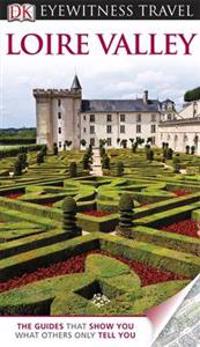 DK Eyewitness Travel Guide: Loire Valley