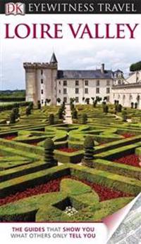 DK Eyewitness Travel Guide: Loire Valley