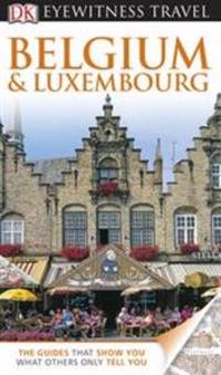 DK Eyewitness Travel Guide: BelgiumLuxembourg