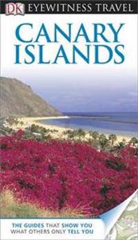 DK Eyewitness Travel Guide: Canary Islands