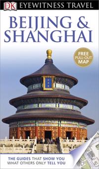 DK Eyewitness Travel Guide: BeijingShanghai
