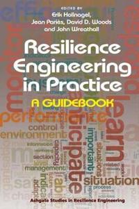 Resilience Engineering in Practice
