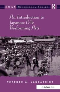 An Introduction to Japanese Folk Performing Arts