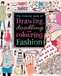Drawing, Doodling & Colouring: Fashion