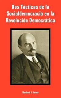 DOS Tacticas de La Socialdemocracia En La Revolucion Democratica