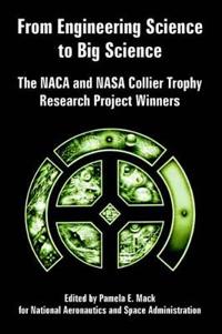 From Engineering Science to Big Science: The NACA and NASA Collier Trophy Research Project Winners
