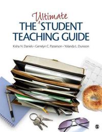 The Ultimate Student Teaching Guide