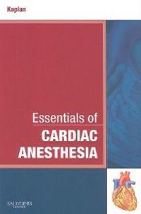 Essentials of Cardiac Anesthesia
