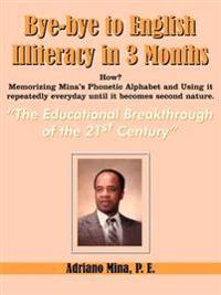 Bye-Bye to English Illiteracy in 3 Months