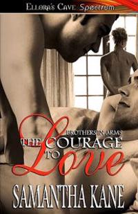 The Courage To Love - Brothers In Arms