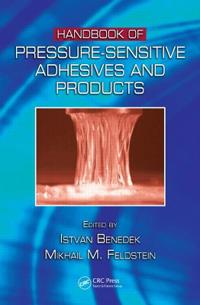 Handbook of Pressure-sensitive Adhesives and Products