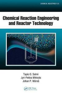 Chemical Reaction Engineering and Reactor Technology