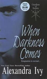 When Darkness Comes