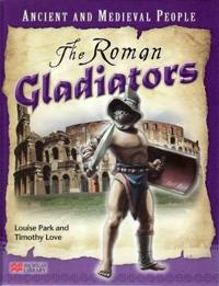 Ancient and Medieval People the Roman Gladiators Macmillan Library