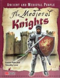 Ancient and Medieval People the Medieval Knights Macmillan Library