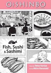 Oishinbo: A la Carte: Fish, Sushi & Sashimi