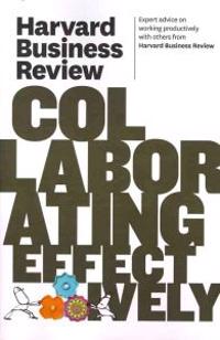 Harvard Business Review on Collaborating Effectively