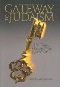 Gateway to Judaism: The What, How, and Why of Jewish Life