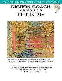 Diction Coach - G. Schirmer Opera Anthology (Arias for Tenor): Arias for Tenor