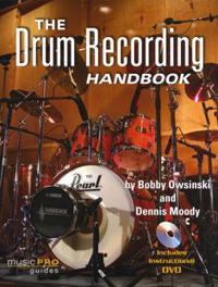 The Drum Recording Handbook