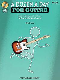 A Dozen a Day for Guitar - Book 1: Technical Exercises for the Guitar to Be Done Each Day Before Practicing