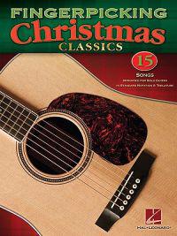 Fingerpicking Christmas Classics: 15 Songs Arranged for Solo Guitar in Standard Notation & Tablature