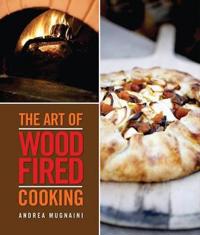The Art of Woodfired Cooking