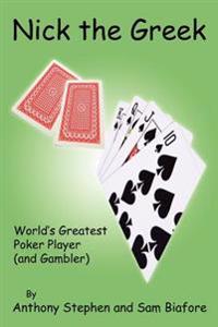 Nick the Greek: World's Greatest Poker Player and Gambler