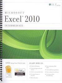 Excel 2010: Intermediate and CertBlaster Student Manual