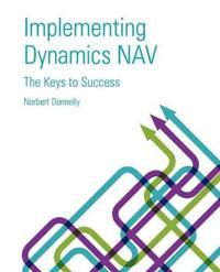 Implementing Dynamics NAV - Keys to Success