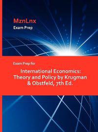 Exam Prep for International Economics: Theory and Policy by Krugman & Obstfeld, 7th Ed.