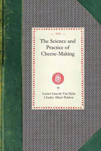 The Science and Practice of Cheese-Making