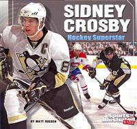 Sidney Crosby: Hockey Superstar