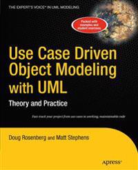 Use Case Driven Object Modeling With Umltheory and Practice