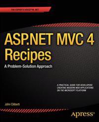 ASP.NET MVC 4 Recipes: a Problem-solution Approach