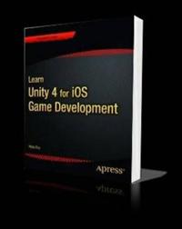 Learn Unity 4 for IOS Game Development