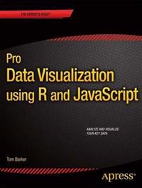Pro Data Visualization Using R and JavaScript