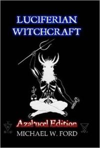 LUCIFERIAN WITCHCRAFT - Azal'ucel Edition