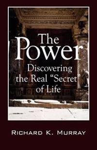 The Power: Discovering the Real 